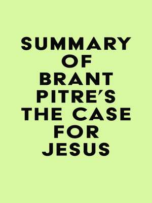 cover image of Summary of Brant Pitre's the Case for Jesus